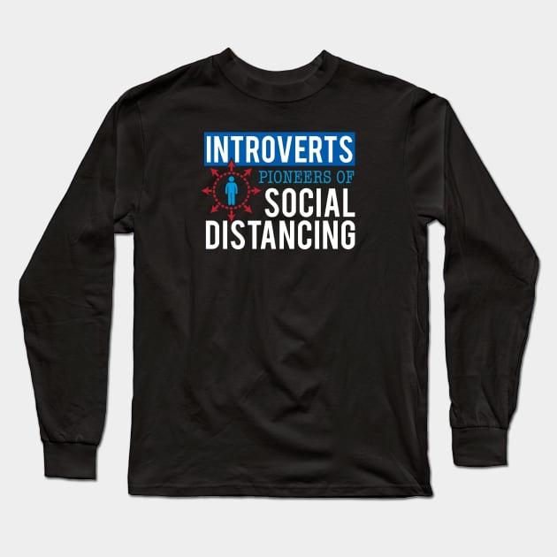 Introverts Long Sleeve T-Shirt by zellsbells